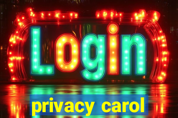 privacy carol